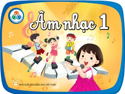 Bài giảng Âm nhạc Lớp 1 - Tiết 13: Tổ chức hoạt động âm nhạc theo chủ đề 3 - Trịnh Thị Hương