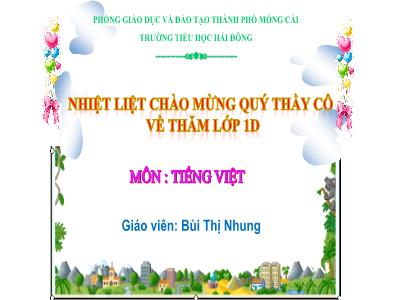 Bài giảng Học vần Lớp 1 - Bài 10: ê - l - Năm học 2020-2021 - Bùi Thị Nhung