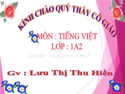 Bài giảng Học vần Lớp 1 - Bài 24: Ôn tập - Lưu Thị Thu Hiền