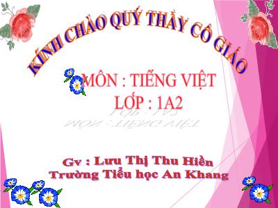 Bài giảng Học vần Lớp 1 - Bài 29: anh - ach - Lưu Thị Thu Hiền