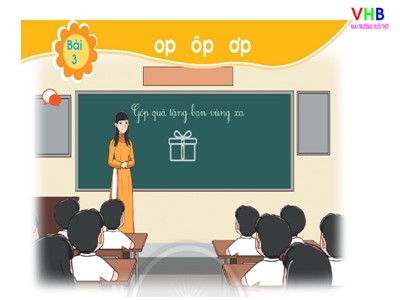 Bài giảng Học vần Lớp 1 - Bài 3: op - ôp - ơp