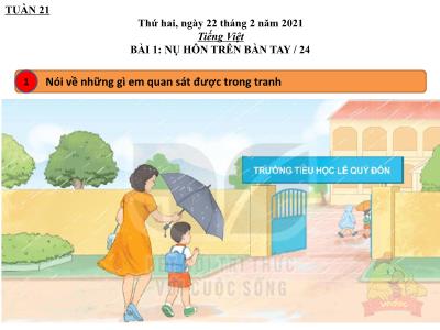 Bài giảng môn Tiếng Việt Lớp 1 - Bài 1: Nụ hôn trên bàn tay - Năm học 2020-2021