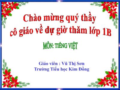 Bài giảng môn Tiếng Việt Lớp 1 - Vũ Thị Sơn