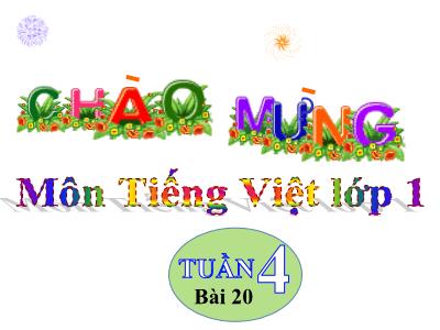 Bài giảng Tiếng Việt Khối 1 - Bài 20: Ôn tập