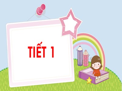 Bài giảng Tiếng Việt Lớp 1 - Bài 22: T - t - Tr - tr