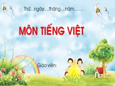 Bài giảng Tiếng Việt Lớp 1 - Bài 3: Những trò chơi cùng ông bà