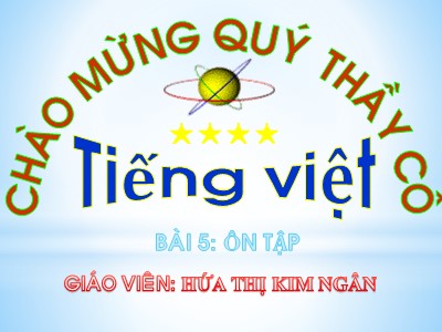 Bài giảng Tiếng Việt Lớp 1 - Bài 5: Ôn tập - Hứa Thị Kim Ngân