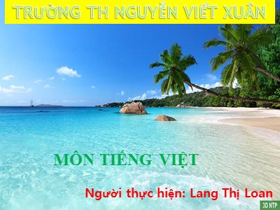 Bài giảng Tiếng Việt Lớp 1 - Bài 70: Ôn tập và kể chuyện - Năm học 2020-2021 - Lang Thị Loan