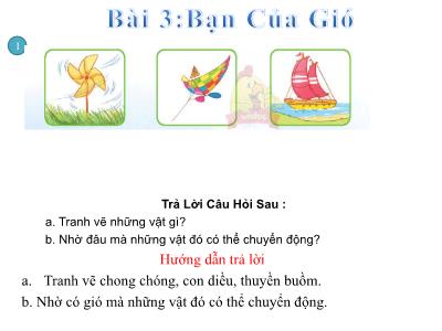 Bài giảng Tiếng Việt Lớp 1 - Bài: Bạn của gió