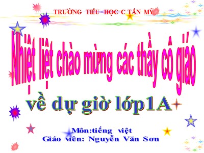 Bài giảng Tiếng Việt Lớp 1 - Nguyễn Văn Sơn