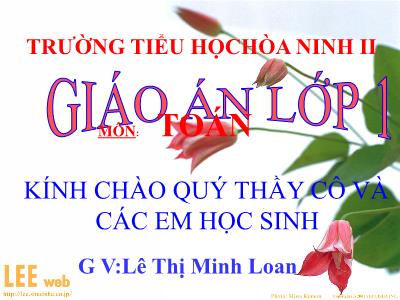 Bài giảng Toán Lớp 1 - Bài 21: Số có hai chữ số - Lê Thị Minh Loan