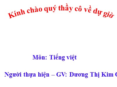 Bài giảng Học vần Lớp 1 - Bài 12: g - G - Dương Thị Kim Oanh