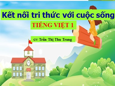 Bài giảng Học vần Lớp 1 - Bài 38: ai - ay - ây - Trần Thị Thu Trang