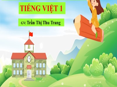 Bài giảng Học vần Lớp 1 - Bài 85: ap - ăp - Trần Thị Thu Trang