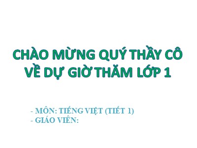 Bài giảng môn Tiếng Việt Lớp 1 - Bài 47: om - op - Năm học 2020-2021