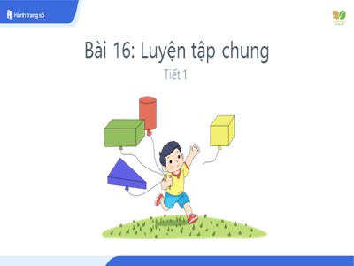 Bài giảng Toán Lớp 1 - Bài 16: Luyện tập chung (Tiết 1)