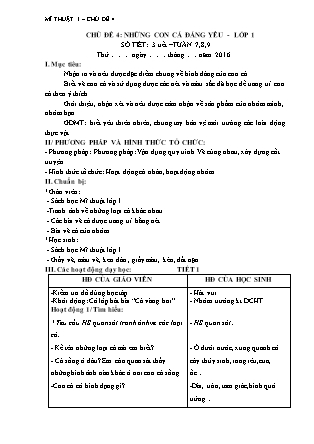 Giáo án Mĩ thuật Lớp 1 - Bài 4: Những con cá đáng yêu - Trường Tiểu học Nguyễn Văn Trỗi