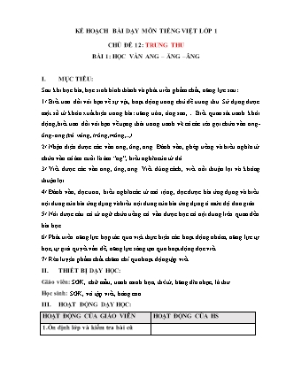 Kế hoạch bài dạy môn Tiếng Việt Lớp 1 (Chân trời sáng tạo) - Chủ đề 12: Trung thu - Bài 1: Học vần ang, ăng, âng
