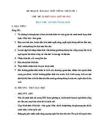 Kế hoạch bài dạy môn Tiếng Việt Lớp 1 (Chân trời sáng tạo) - Chủ đề 32: Biển đảo quê hương - Bài 2: Thư gửi bố ngoài đảo