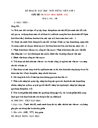 Kế hoạch bài dạy môn Tiếng Việt Lớp 1 (Chân trời sáng tạo) - Chủ đề 19: Ngàn hoa khoe sắc - Bài 1: oa, oe