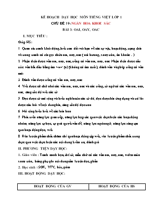 Kế hoạch bài dạy môn Tiếng Việt Lớp 1 (Chân trời sáng tạo) - Chủ đề 19: Ngàn hoa khoe sắc - Bài 3: oai, oay, oac