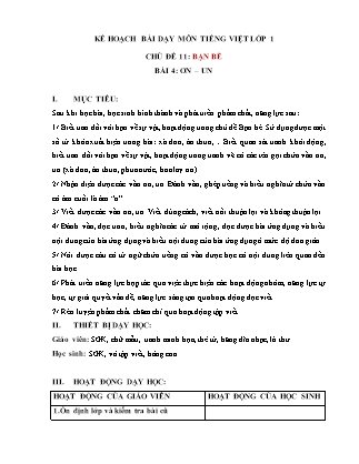 Kế hoạch bài dạy môn Tiếng Việt Lớp 1 (Chân trời sáng tạo) - Chủ đề 11: Bạn bè - Bài 4: ơn, un