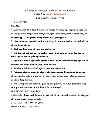 Kế hoạch bài dạy môn Tiếng Việt Lớp 1 (Chân trời sáng tạo) - Chủ đề 20: Ngày tuyệt vời - Bài 3: oanh, uynh, uych