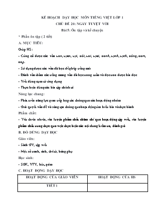 Kế hoạch bài dạy môn Tiếng Việt Lớp 1 (Chân trời sáng tạo) - Chủ đề 20: Ngày tuyệt vời - Bài 5: Ôn tập và kể chuyện