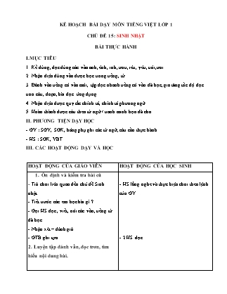Kế hoạch bài dạy môn Tiếng Việt Lớp 1 (Chân trời sáng tạo) - Chủ đề 15: Sinh nhật - Bài thực hành