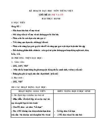 Kế hoạch bài dạy môn Tiếng Việt Lớp 1 (Chân trời sáng tạo) - Chủ đề 25: Mẹ và cô - Bài: Thực hành