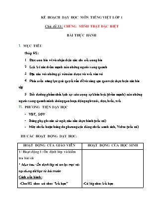 Kế hoạch bài dạy môn Tiếng Việt Lớp 1 (Chân trời sáng tạo) - Chủ đề 33: Chúng mình thật đặc biệt - Bài thực hành