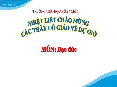 Bài giảng Đạo Đức 1 - Bài 14: Giữ vệ sinh trường, lớp