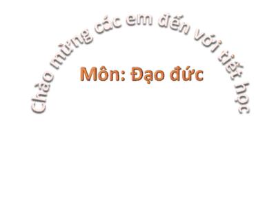 Bài giảng Đạo Đức 1 - Chủ đề 8, Bài 24: Phòng, tránh tai nạn giao thông