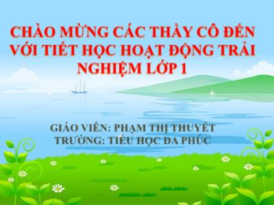 Bài giảng HĐTN 1 - Bài 18: Em tham gia các hoạt động xã hội (Phạm Thị Thuyết)