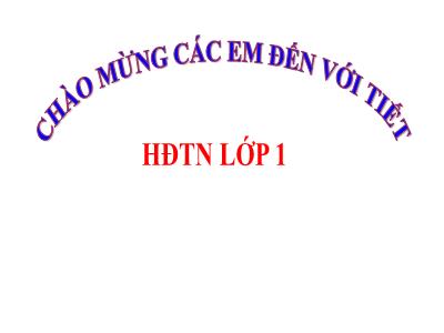 Bài giảng HĐTN 1 - Bài 4: Yêu thương con người (Tiết 3)