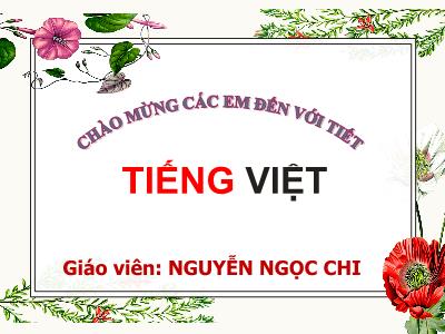 Bài giảng Tiếng Việt 1 - Bài 14: Ch ch Kh kh (Nguyễn Ngọc Chi)