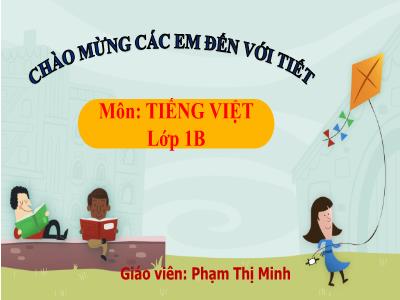 Bài giảng Tiếng Việt 1 - Bài 48: at ăt ât (Phạm Thị Minh)