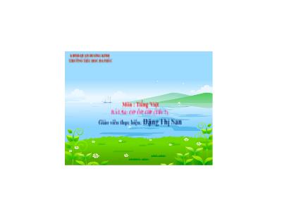 Bài giảng Tiếng Việt 1 - Bài 54: op ôp ơp (Tiết 2)(Đặng Thị San)