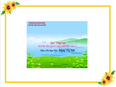 Bài giảng Tiếng Việt 1 - Bài 55: Ôn tập và kể chuyện (Tiết 1)(Đặng Thị San)