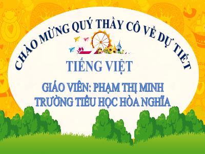 Bài giảng Tiếng Việt 1 - Bài 70: Ôn tập và kể chuyện (Phạm Thị Minh)