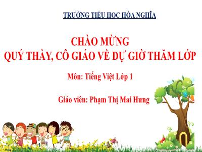 Bài giảng Tiếng Việt 1 (Tập 1) - Bài 25: Ôn tập và kể chuyện: Chó sói và cừu non (Tiết 1)(Phạm Thị Mai Hưng)