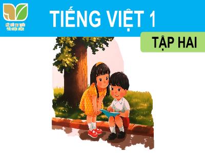 Bài giảng Tiếng Việt 1 (Tập 2 - Kết nối tri thức) - Chủ đề 7, Bài 5: Những cánh cò (Tiết 2)(Nguyễn Thị Thịnh)
