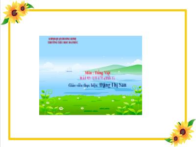 Bài giảng Tiếng Việt 1 - Tuần 12, Bài 52: ut ưt (Tiết 1)(Đặng Thị San)