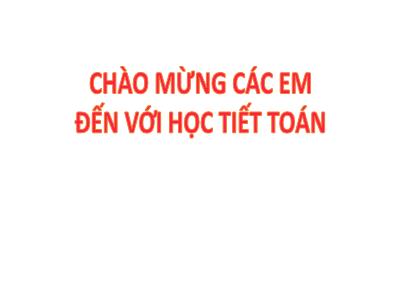 Bài giảng Toán 1 - Bài 6: Luyện tập chung (Tiết 1)