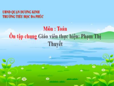 Bài giảng Toán 1 - Bài: Ôn tập chung (Phạm Thị Thuyết)