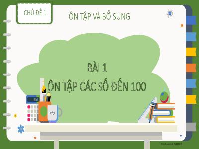 Bài giảng Toán 1 - Chủ đề 1, Bài 1: Ôn tập các số đến 100 (Tiết 1. Luyện tập)