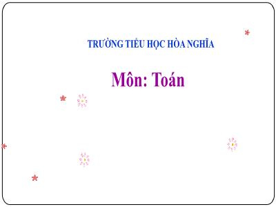 Bài giảng Toán 1 - Chủ đề 4, Bài 14: Khối lập phương. Khối hộp chữ nhật (Tiết 1)