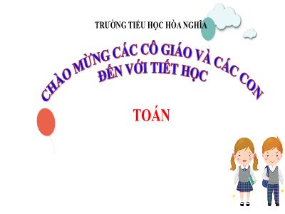 Bài giảng Toán Lớp 1 - Bài 25: Dài hơn, ngắn hơn (Tiết 1)