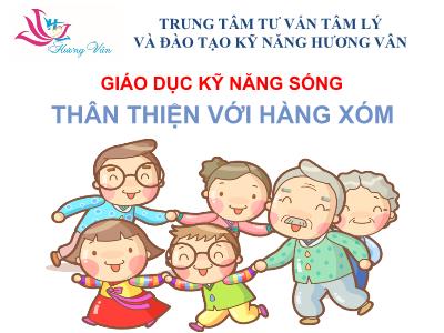 Bài giảng Đạo đức 1 - Bài: Thân thiện với hàng xóm