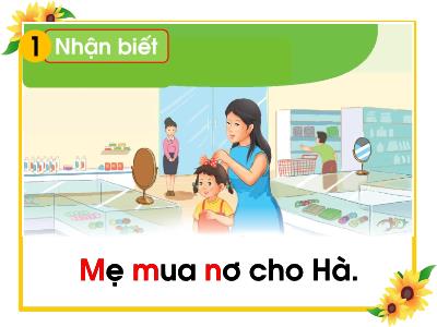 Bài giảng Tiếng Việt 1 (Kết nối tri thức) - Bài 16: M m, N n